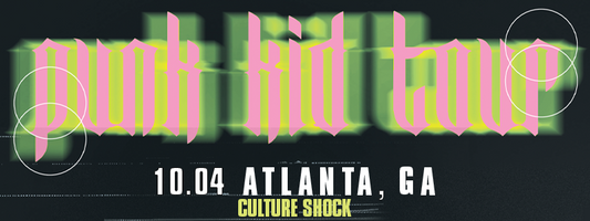 Punk Kid Tour (Atlanta) Culture Shock 10/04